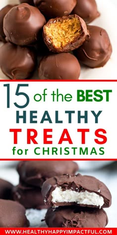 chocolate covered cookies with text overlay that reads 15 of the best healthy treats for christmas